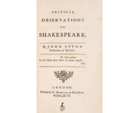 Theatre.- Shakespeare.- Upton (John) Critical observations on Shakespeare, first edition, title with woodcut ornament, advert