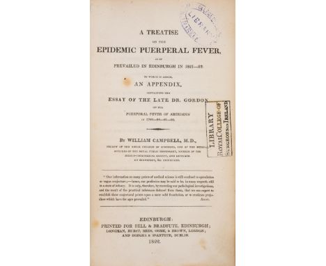 Campbell (William) &amp; Dr. A. Gordon. A Treatise on the Epidemic Puerperal Fever as it prevailed in Edinburgh in 1821-22, f