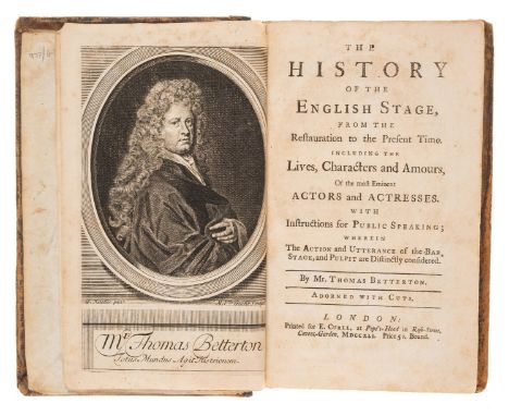 Theatre.- Betterton (Thomas) The History of the English stage, from the Restauration to the Present Time. Including the Lives
