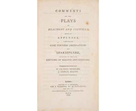 Theatre.- Monck Mason (John) Comments on the plays of Beaumont and Fletcher, with an appendix, containing some further observ