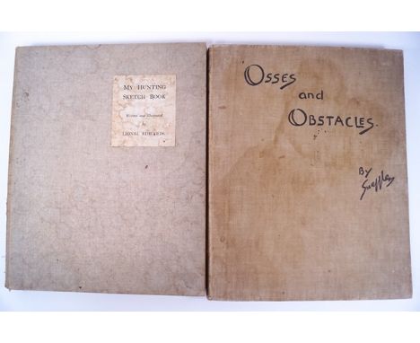 'Osses and Obstacles' by Snaffles, published by Collins, Second Impression 1935, and 'My Hunting Sketch Book' by Lionel Edwar