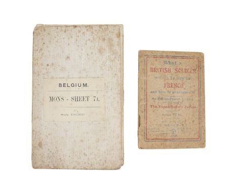A 1912 War Office 1:100000 scale map of Mons, together with a Great War British Expidionery Force pocket Anglo-French phraseb