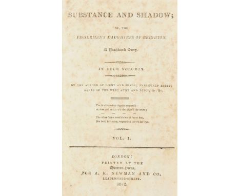 Minerva Press. Substance and Shadow, or, The Fisherman's Daughters of Brighton, a Patchwork Story, [by Mrs E.M. Foster], 4 vo