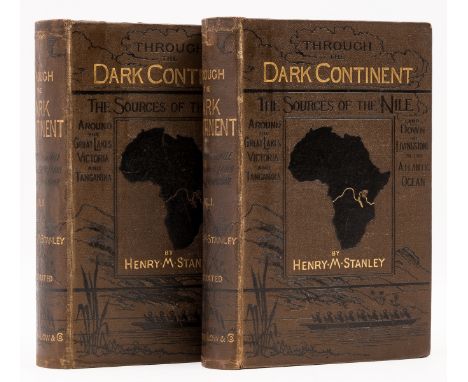 Africa.- Stanley (Henry Morton) Through the Dark Continent, 2 vol., first edition, portrait frontispieces, 32 wood-engraved p