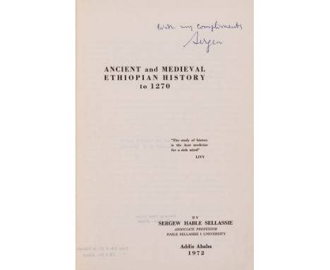 Africa.- Ethiopia.-  Sergew Hable Sellassie Ancient and Medieval Ethiopian History to 1270, first edition, presentation copy 