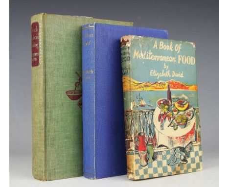 DAVID (E), A BOOK OF MEDITERRANEAN FOOD, first edition, with d.j, Lehmann, 1950; ITALIAN FOOD, 1954; FRENCH PROVINCIAL COOKIN