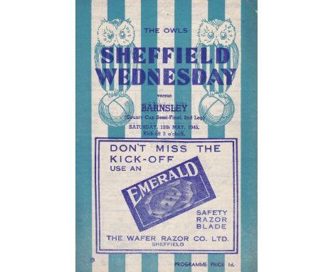 SHEF WED - BARNSLEY 45   Wednesday home programme v Barnsley, 12/5/45, County Cup Semi-Final, slight fold.  Good