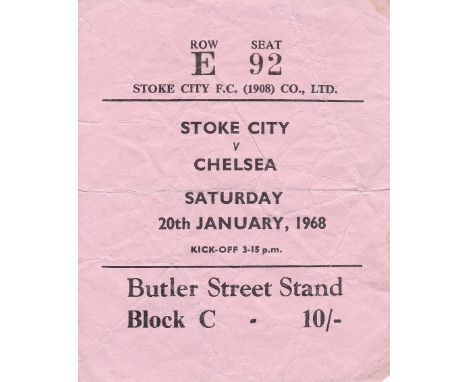 STOKE / CHELSEA TICKET     Ticket Stoke City v Chelsea 20 Jan 1968. Some creasing.   Fair-generally good