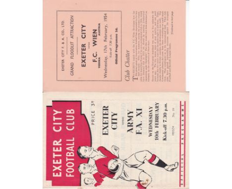 EXETER 53-54   Two Exeter home programmes for friendlies, four page issue v F.C.Wien, 17/2/54 (good) and v Army FA XI 10/2/54