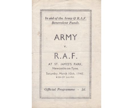 WARTIME-NEWCASTLE 1945   Official programme, Army v RAF at St James's Park, 10/3/45, four page issue, slight wear along fold.
