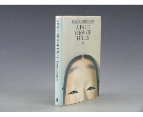 Kazuo Ishiguro A Pale View Of Hills published by Faber and Faber 1982, first edition in original dust wrapper   