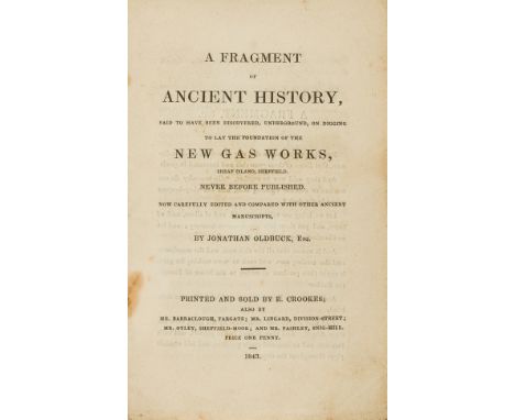 Sheffield.- Satire on a gas company.- [Rodgers (Paul)], "Jonathan Oldbuck". A Fragment of Ancient History said to have been d