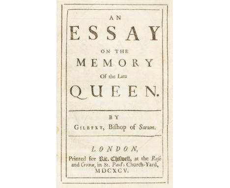 Kenyon (Lloyd, 1st Baron, Lord).- Burnet (Gilbert) An Essay on the Memory of the Late Queen, first edition, Lord Kenyon's cop