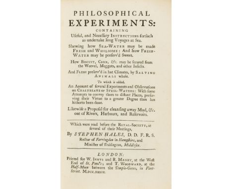 Hales (Stephen) Philosophical Experiments: containing Useful and Necessary Instructions for such as undertake long Voyages at