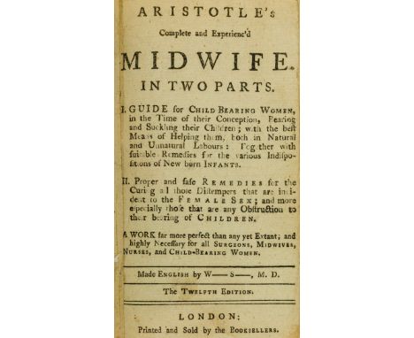 Midwifery.- [Salmon (William)] Aristotle's complete and experienc'd midwife, 2 parts in 1, twelfth edition, half-title, woodc