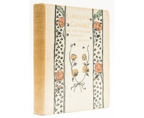 NO RESERVE Gibson (Frank) Charles Conder: his life and work ... with a catalogued of the lithographs and etchings by Campbell