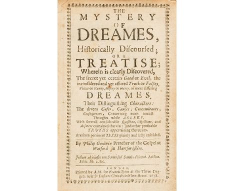 NO RESERVE Goodwin (Philip) The Mystery of Dreames, Historically Discoursed; or a treatise..., first edition, decorative head