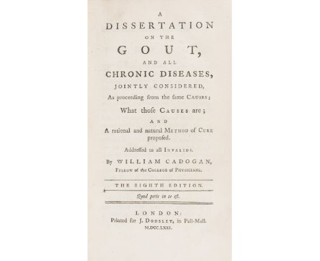 Pamphlets.- Gout.- Religion.- Fashion.- Cadogan (William) A Dissertation on the Gout, and all Chronic Diseases ..., eighth ed