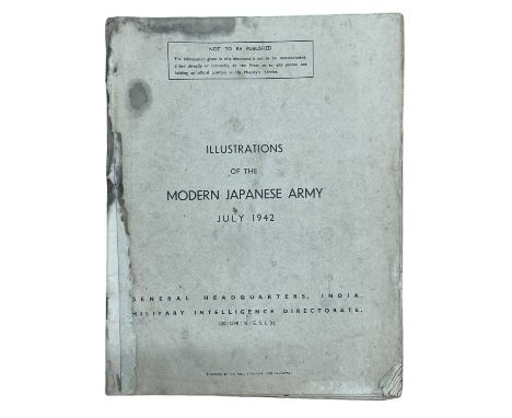 WW2. Illustrations of the modern Japanese Army, July 1942. General Headquarters, India Military Intelligence Directorate. Cal