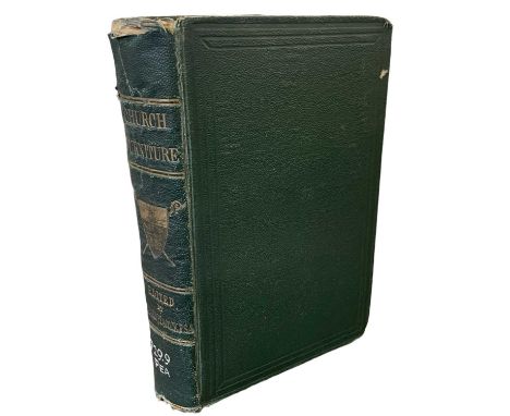 PEACOCK Edward. English Church Furniture Ornaments and Decorations.. With A.L.S from the author. 1866. London. John Camden.In