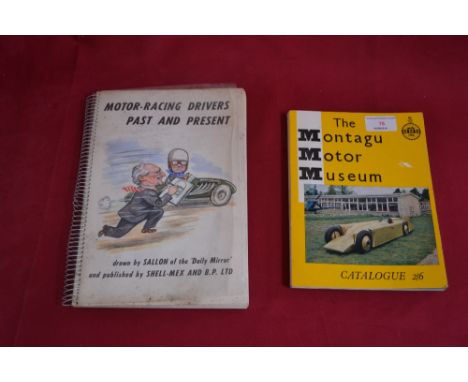 The Montague Motor Museum catalogue dated 1959; and a Humorous Motor Racing Drivers Past and Present book drawn by Sallon of 