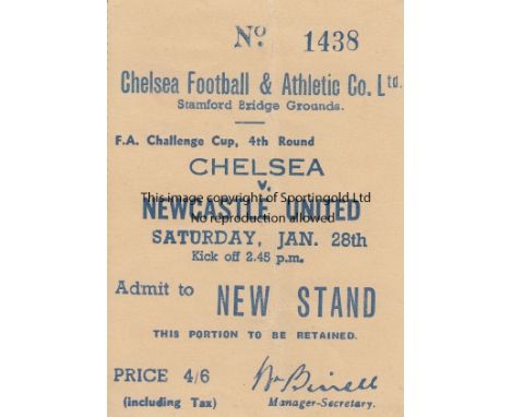 CHELSEA - NEWCASTLE 50 CUP  Match ticket, Chelsea v Newcastle United, 28/1/50, FA Cup.  New Stand ticket. Slight fold.  Gener