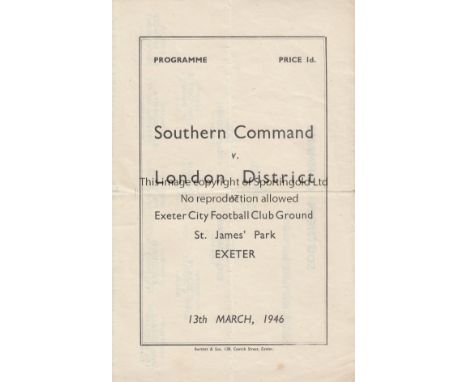 WARTIME - EXETER   Four page programme, Southern Command v London District, 13/3/46 at Exeter City, players from many League 