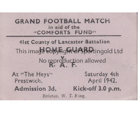WARTIME   Ticket Home Guard v RAF 4th April 1942 played at the Heys, Prestwich. Good           