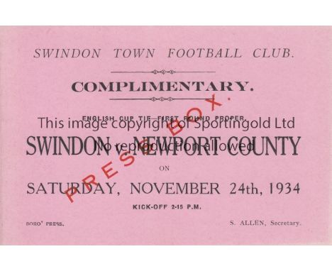 SWINDON /NEWPORT  Press Ticket Swindon Town v Newport County FA Cup 1st Round 24th November 1934. Generally good