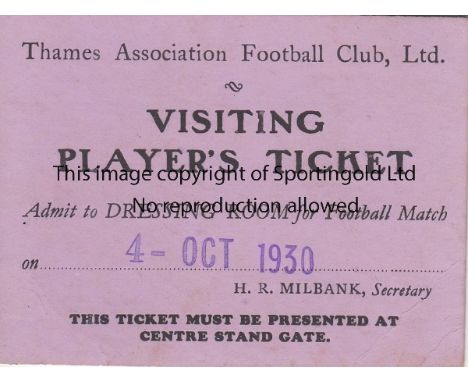 THAMES AFC 1930   Scarce item, Thames Association FC  visiting players  ticket dated 4/10/1930 (v Bournemouth) and has printe