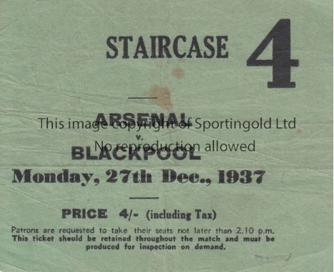 ARSENAL - BLACKPOOL TICKET 1937   Ticket, Arsenal v Blackpool, 27/12/1937, Staircase 4 ticket priced 4/-. Slight creasing.  G