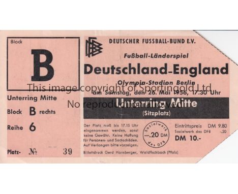 GERMANY/ENGLAND   Ticket Germany v England in Berlin 26th May 1956. Torn at entry down perforation. Generally good    