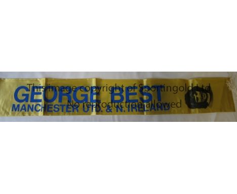 GEORGE BEST   George Best original Northern Ireland and Manchester United silk gold and blue Scarf. Good     