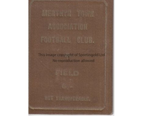 MERTHYR TOWN 1910-11     Merthyr Town season ticket/fixture list issued to season ticket holder to admit to Field for season 
