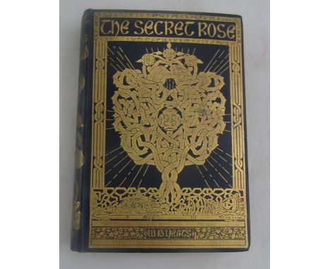 The Secret Rose by W B Yeates, with illustrations by J B Yeates, published by Lawrence &amp; Bullen, Ltd 1897 (First Edition)