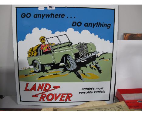 A Land Rover Enamel Sign, with inscription 'Go Anywhere .... Do Anything Land Rover, Britain's Most Versatile Vehicle'.