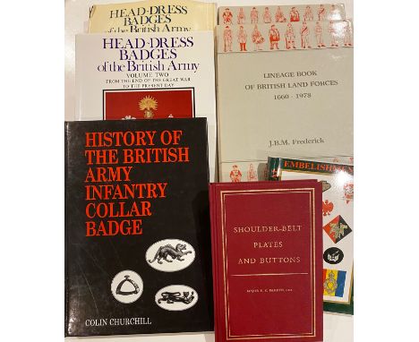 Selection of Military Badge Reference Books.Including: Head-Dress Badges of the British Army Volume I &amp; II. ... Lineage B