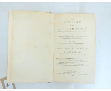 JACKSON JOHN.&nbsp; The History of the Scottish Stage from its First Establishment to the Present Time. Half title, appendix 