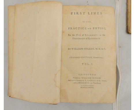 CULLEN WILLIAM.&nbsp;&nbsp;First Lines of the Practice of Physic for the Use of Students in the University of Edinburgh. 2 vo