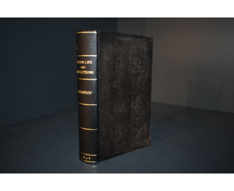 Antiquarian. Thompson, George - Prison Life and Reflections; or, A Narrative of the Arrest, Trial, Conviction, Imprisonment, 