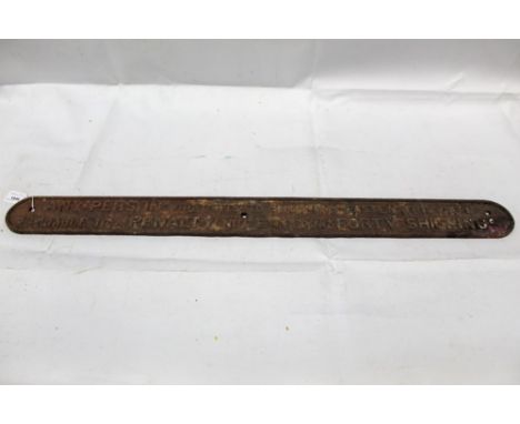 Cast iron railway sign- 'Any person who omits to shut and fasten this gate is liable to a penalty not exceeding forty shillin