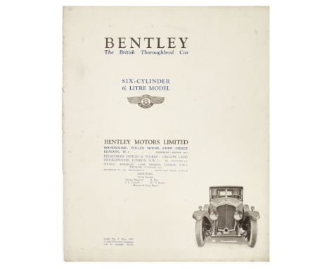 A Six Cylinder Bentley '6½ Litre Model' Preliminary Abridged Particulars sales catalogue, number 9, dated May 1927,'The Briti