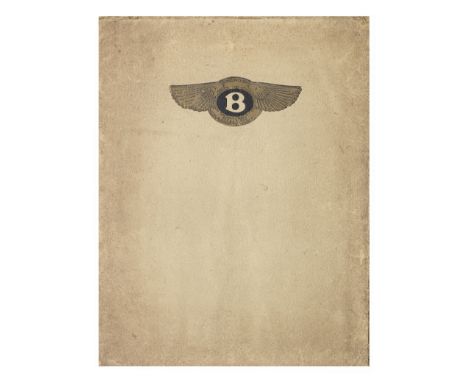 A 4½ Litre Bentley sales catalogue, number 30, issued October 1929,'The World's Finest Sporting Car', cord-tied tan textured 
