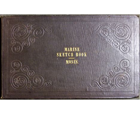 Moses (Henry) MARINE SKETCH BOOK [1837]  25 engraved plates, publisher's cloth,  oblong 8vo 