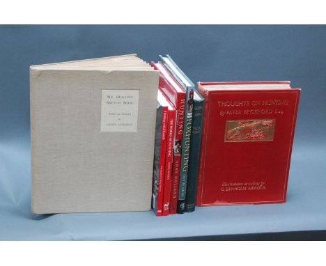7 books, fox hunting, including "My Hunting Sketchbook" by Lionel Edwards and "Thoughts on Hunting" by Peter Beckford Esq., i
