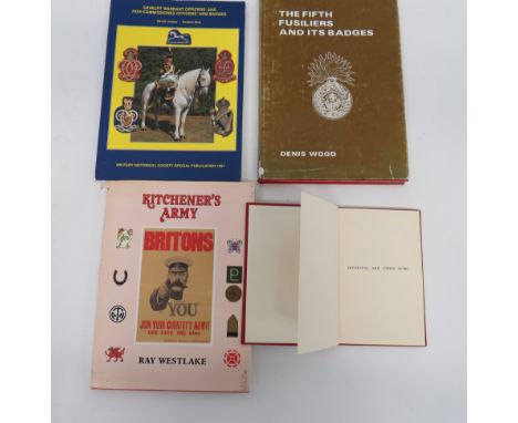 Small Selection of Badge Booksconsisting The Fifth Fusiliers And Its Badges by D Wood, printed 1988 ... Kitchener’s Army by R