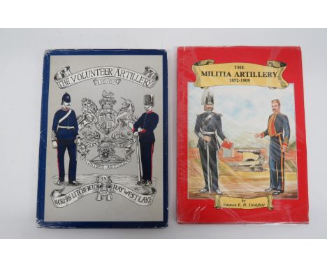 The Volunteer Artillery 1859-1908by N Litchfield &amp; R Westlake.  Printed 1982 and signed by the author.  Together with The