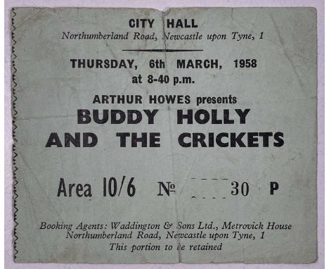 A ticket stub for Buddy Holly and the Crickets, Tuesday 6th March 1958 at Newcastle City Hall. 9x7.5cm.