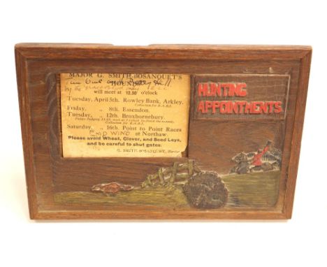A carved wooden Hunting Appointments sign. Signed "SJT". Card to Major Smith-Bosanquet Hounds