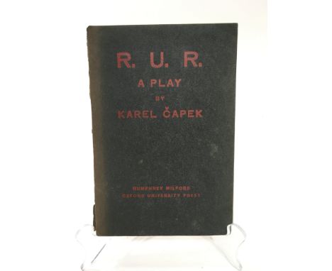 A 1923 pressing of R.U.R (Rossums Universal Robots) by Karel Capek adapted for the English stage by Nigel Playfair, published